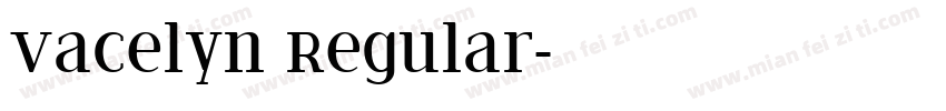 Vacelyn Regular字体转换